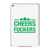cheers fckers iPad Mini 4
