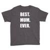 best. mum Youth Tee