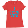 I Love You Ladies Fitted T-Shirt