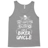 You Cant Scare Me I am Biker Uncle Tank Top