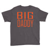 big daddy Youth Tee