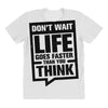 do not wait life goes faster than you think 2 All Over Women's T-shirt
