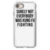surely not everybody was kung fu fighting iPhone 8
