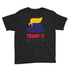 trump it like its hot Youth Tee