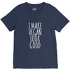 i make vegan look good V-Neck Tee