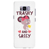 trashy and sassy Samsung Galaxy S8 Plus