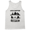 Life Is Better Around The Campfire Tank Top