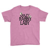 crazy rabbit lady Youth Tee