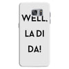 well, la di da Samsung Galaxy S7