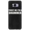 trust me i'm a drummer Samsung Galaxy S8 Plus