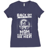 Back Of I Have A Crazy Mother And I am not Afraid To Use Her Ladies Fitted T-Shirt