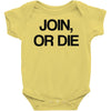 join, or die Baby Onesie
