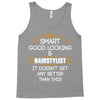Smart Good Looking Hairstylist Doesnt Get Better Than Tank Top