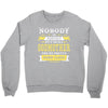Nobody Is Perfect But If You Are A Godmother You Are Pretty Damn Close Crewneck Sweatshirt