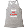 i spend 500% of my time exagerating Racerback Tank