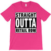straight outta retail row T-Shirt