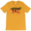 Bad T-Shirt
