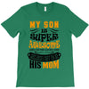 My Son Is Super Awesome His Mom T-Shirt