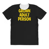 grown adult person All Over Women's T-shirt