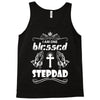 I Am One Blessed Stepdad Tank Top