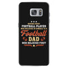 Behind Every Football Player Who Believes in Himself is a Football Dad Samsung Galaxy S7