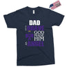 my dad was so brave god made him an angel Exclusive T-shirt