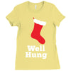 well hung Ladies Fitted T-Shirt