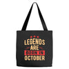 legends are born in october Tote Bags
