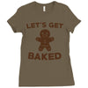 let's get baked Ladies Fitted T-Shirt