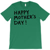 happy mothers T-Shirt