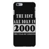 legends are born in 2000 hoodie 6 iPhone 6 Plus/6S Plus Case
