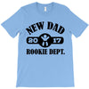 rookie new dad 2017 T-Shirt