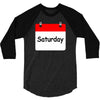 title of day of the week saturday day of the week 3/4 Sleeve Shirt