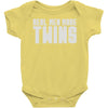 real men make twins Baby Onesie