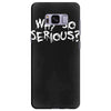 why so serious Samsung Galaxy S8 Plus
