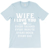 I Love you Wife T-Shirt