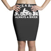 once a biker always a biker motorcycle Pencil Skirts