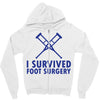 I Survived Foot Surgery Zipper Hoodie
