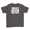 tokens life matters Youth Tee