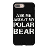 ask me about my polar bear iPhone 8 Plus