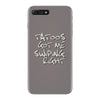 tattoos got me swiping right girls iPhone 7 Plus Case