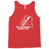 may the brakes be with you Tank Top