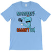 caaan't do! T-Shirt