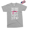 the fight ain't over so the party don't stop black Exclusive T-shirt