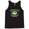 lettuce, the taste of sadness Tank Top