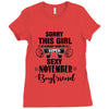sorry this girl is already taken by a super sexy november boyfriend Ladies Fitted T-Shirt