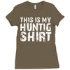 This Is My Hunting Shirt Ladies Fitted T-Shirt