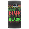 everybody wanna be black Samsung Galaxy S7 Edge