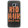 red hair dont care Samsung Galaxy S7 Edge