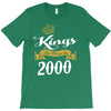 kings are born in 2000 T-Shirt